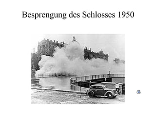 Besprengung des Schlosses 1950 