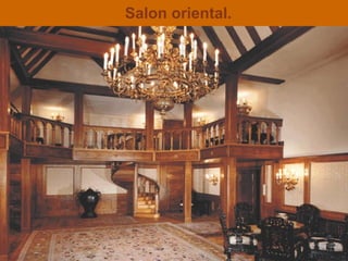 Salon oriental.
 