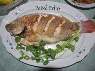 Peixe Frito
 