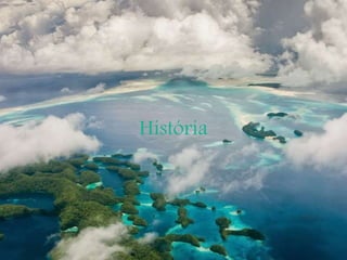 História
 