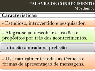 PALAVRA DE CONHECIMENTO Mordomo: 