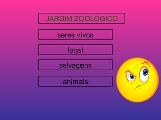 JARDIM ZOOLÓGICO seres vivos local selvagens animais 