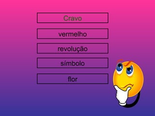 Cravo vermelho revolução símbolo flor 