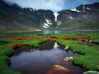 Inicia pela verdade. Seja teu falar sim,sim e  não, não! 