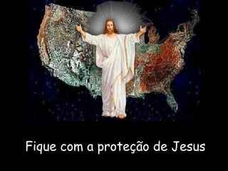 Fique com a proteção de Jesus 