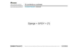 Speed up your Django apps with Jython and SPDY