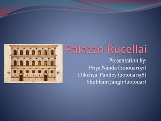 Presentation by:
Priya Nanda (2010uar157)
Dikchya Pandey (2010uar158)
Shubham Jangir (2010uar)
 