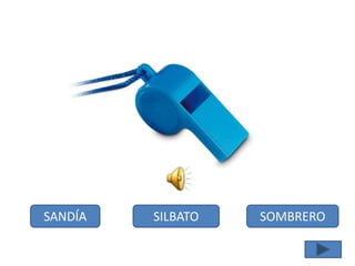 SANDÍA SILBATO SOMBRERO
 