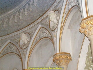 Pormenor da parede da Sala de Música . 