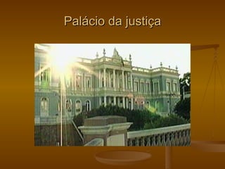 Palácio da justiça 