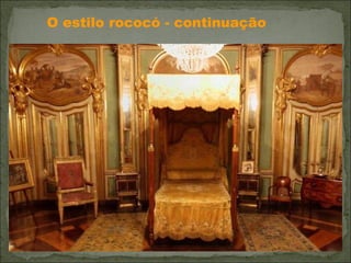 O estilo rococó - continuação 