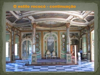 O estilo rococó - continuação 