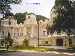 GUANABARA
 