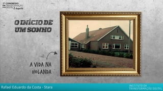 Rafael Eduardo da Costa - Stara
 