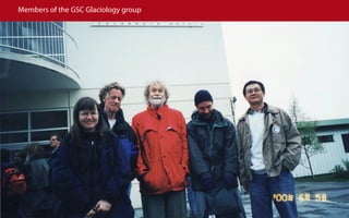 Members of the GSC Glaciology group
 