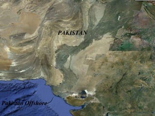 Pakistan Offshore
PAKISTAN
 