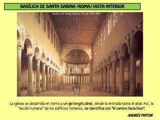BASÍLICA DE SANTA SABINA (ROMA) VISTA INTERIOR




                                                 ANDRÉS PINTOR
 