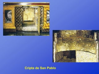Cripta de San Pablo
 