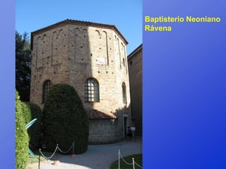 Baptisterio Neoniano
Rávena
 