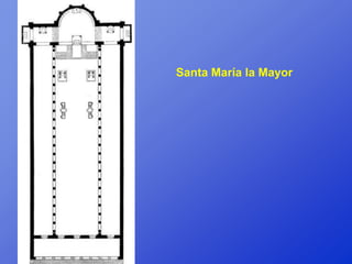 Santa María la Mayor
 