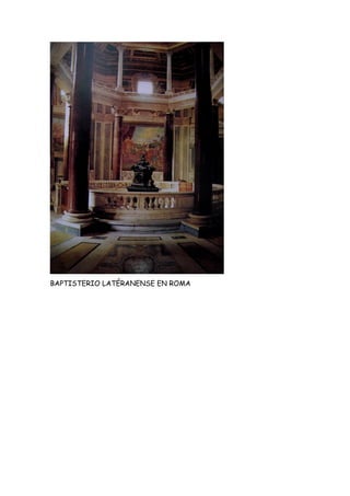 BAPTISTERIO LATÉRANENSE EN ROMA
 