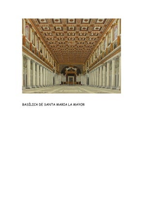 BASÍLICA DE SANTA MARIA LA MAYOR
 