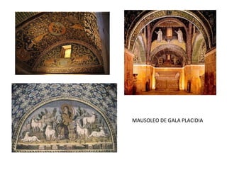 MAUSOLEO DE GALA PLACIDIA
 