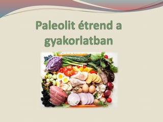 A paleolit étrendről