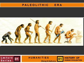 Paleolithic era