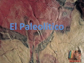 El Paleolítico Guillermo Bastías 