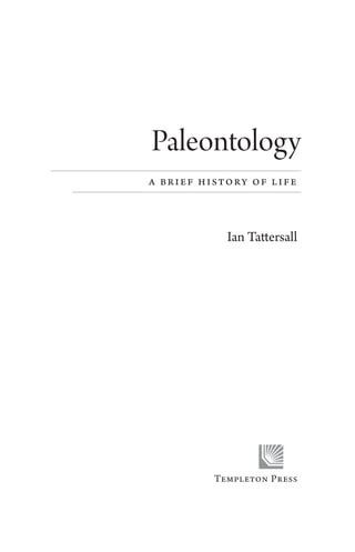 Paleontology a brief history of life by ian tattersall | PDF