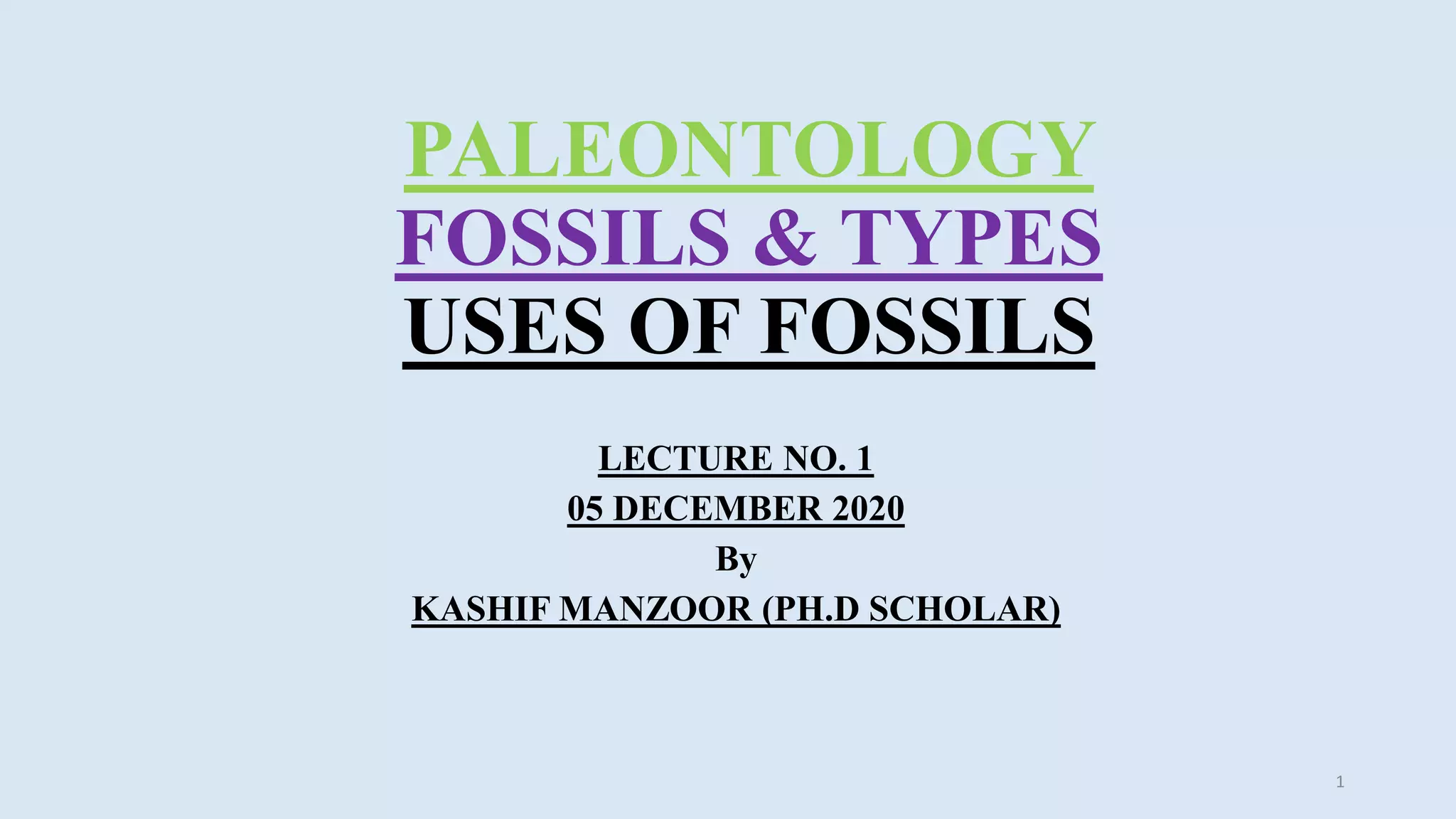 Paleontology, types & uses of fossils | PPT