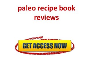 paleo recipe book
reviews
 