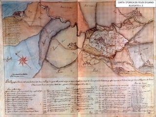 CARTA STORICA DEI FEUDI DI GANGI
                    ALLEGATO n. 2




02/11/09
 