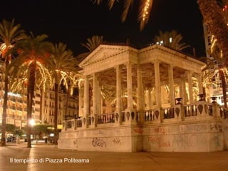 Il tempietto di Piazza Politeama 