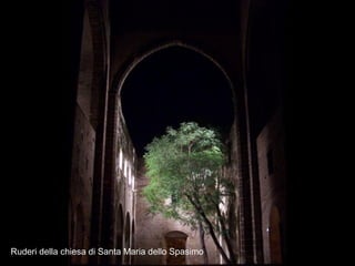 Ruderi della chiesa di Santa Maria dello Spasimo 