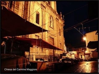 Chiesa del Carmine Maggiore  