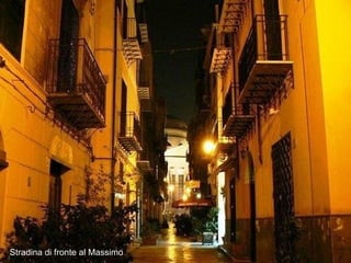 Stradina di fronte al Massimo 