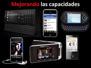 Mejorando  las capacidades 