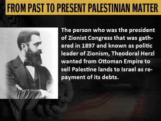 FROM PAST TO PRESENT PALESTINIAN MATTER