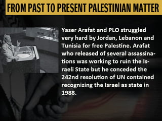 FROM PAST TO PRESENT PALESTINIAN MATTER
