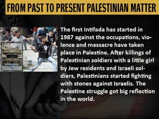 FROM PAST TO PRESENT PALESTINIAN MATTER