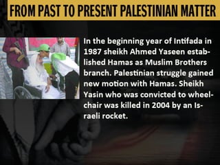 FROM PAST TO PRESENT PALESTINIAN MATTER