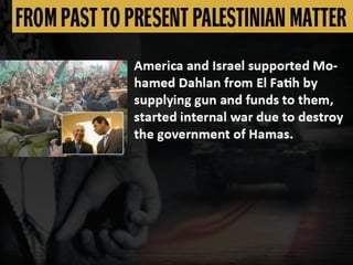 FROM PAST TO PRESENT PALESTINIAN MATTER
