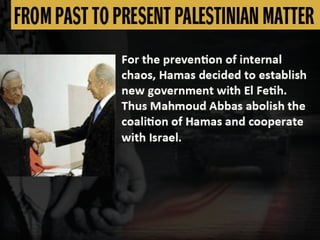 FROM PAST TO PRESENT PALESTINIAN MATTER