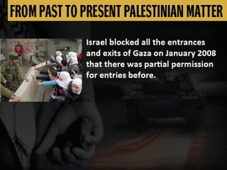 FROM PAST TO PRESENT PALESTINIAN MATTER