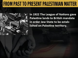 FROM PAST TO PRESENT PALESTINIAN MATTER