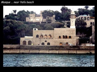 Mosque … near Yafa beach 
