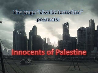 Palestine's children killed by zionists everyday