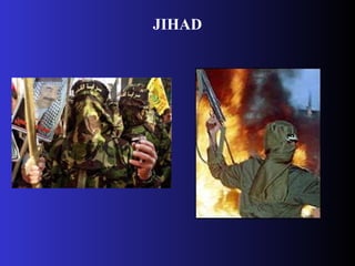 JIHAD
 